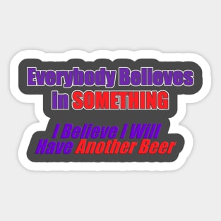 I Believe Sticker